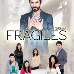 Frágiles