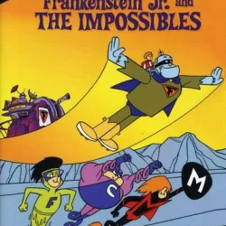 Frankenstein Jr. and The Impossibles