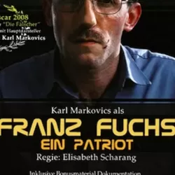 Franz Fuchs - A Patriot