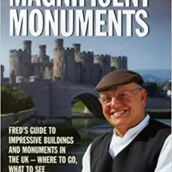 Fred Dibnah's Magnificent Monuments