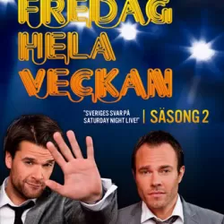 Fredag hela veckan