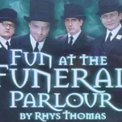 Fun at the Funeral Parlour