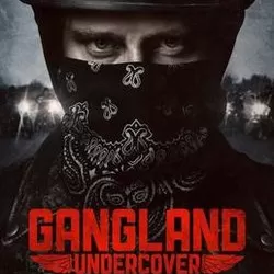 Gangland Undercover