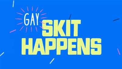 Gay Skit Happens