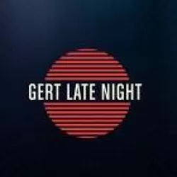 Gert Late Night