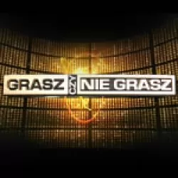 Grasz czy nie grasz