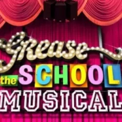 Grease: The School Musical