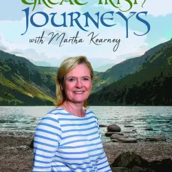 Great Irish Journeys with Martha Kearney