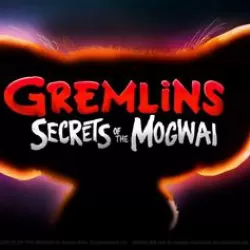 Gremlins: Secrets of the Mogwai