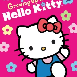 Growing Up With Hello Kitty