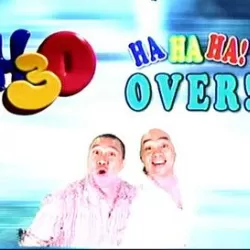 H3O: Ha Ha Ha Over