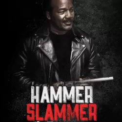 Hammer, Slammer, & Slade