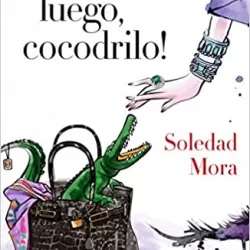 Hasta luego, cocodrilo