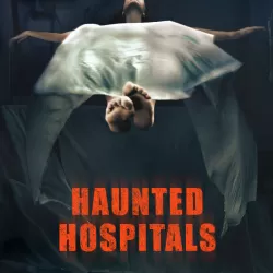 Haunted Hospitals