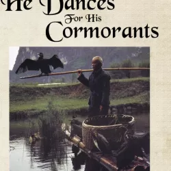 He Dances for His Cormorants