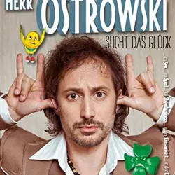 Herr Ostrowski sucht das Glück