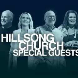 Hillsong Church Special Guests