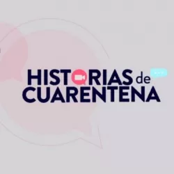 Historias de cuarentena