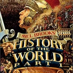 History of the World, Part I