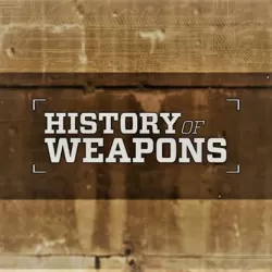 History of Weapons