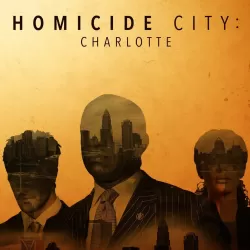 Homicide City: Charlotte