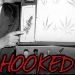 Hooked - Illegal Drugs and How They Got That Way