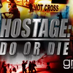 Hostage: Do Or Die