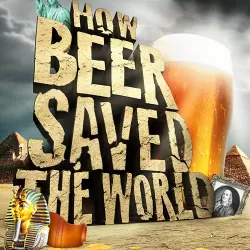 How Beer Saved the World