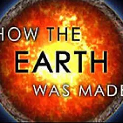 How the Earth Was Made