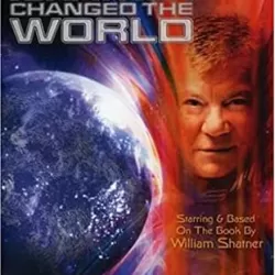 How William Shatner Changed the World