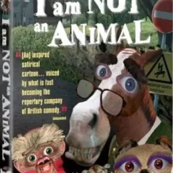 I Am Not an Animal