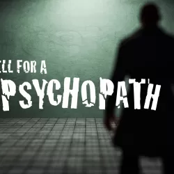 I Fell for a Psychopath