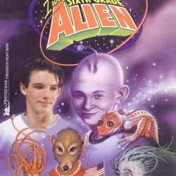 I Was a Sixth Grade Alien