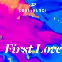 ICF First Love Conference