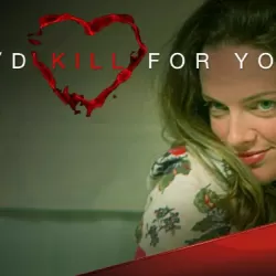 I'd Kill For You