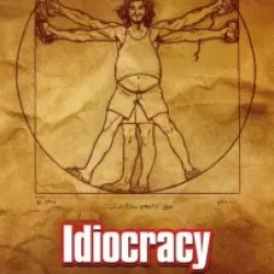 Idiocracy