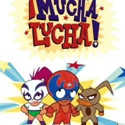 ¡Mucha Lucha!