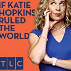 If Katie Hopkins Ruled the World