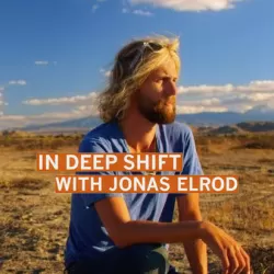 In Deep Shift With Jonas Elrod