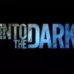 Into the Dark