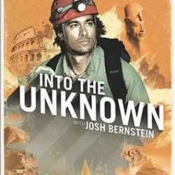 Into the Unknown with Josh Bernstein