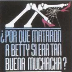 ¿Por qué mataron a Betty si era tan buena muchacha?