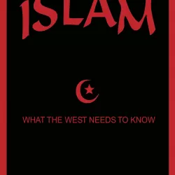 Islam: What the West Needs to Know