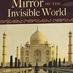 Islamic Art: Mirror of the Invisible World