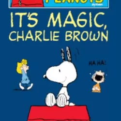 It's Magic, Charlie Brown