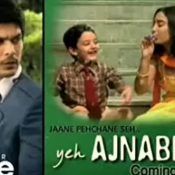 Jaane Pehchaane Se... Ye Ajnabbi