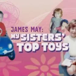 James May: My Sisters' Top Toys