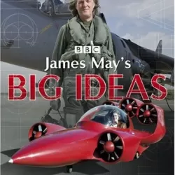 James May's Big Ideas