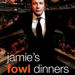 Jamie's Fowl Dinners