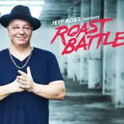 Jeff Ross Presents Roast Battle